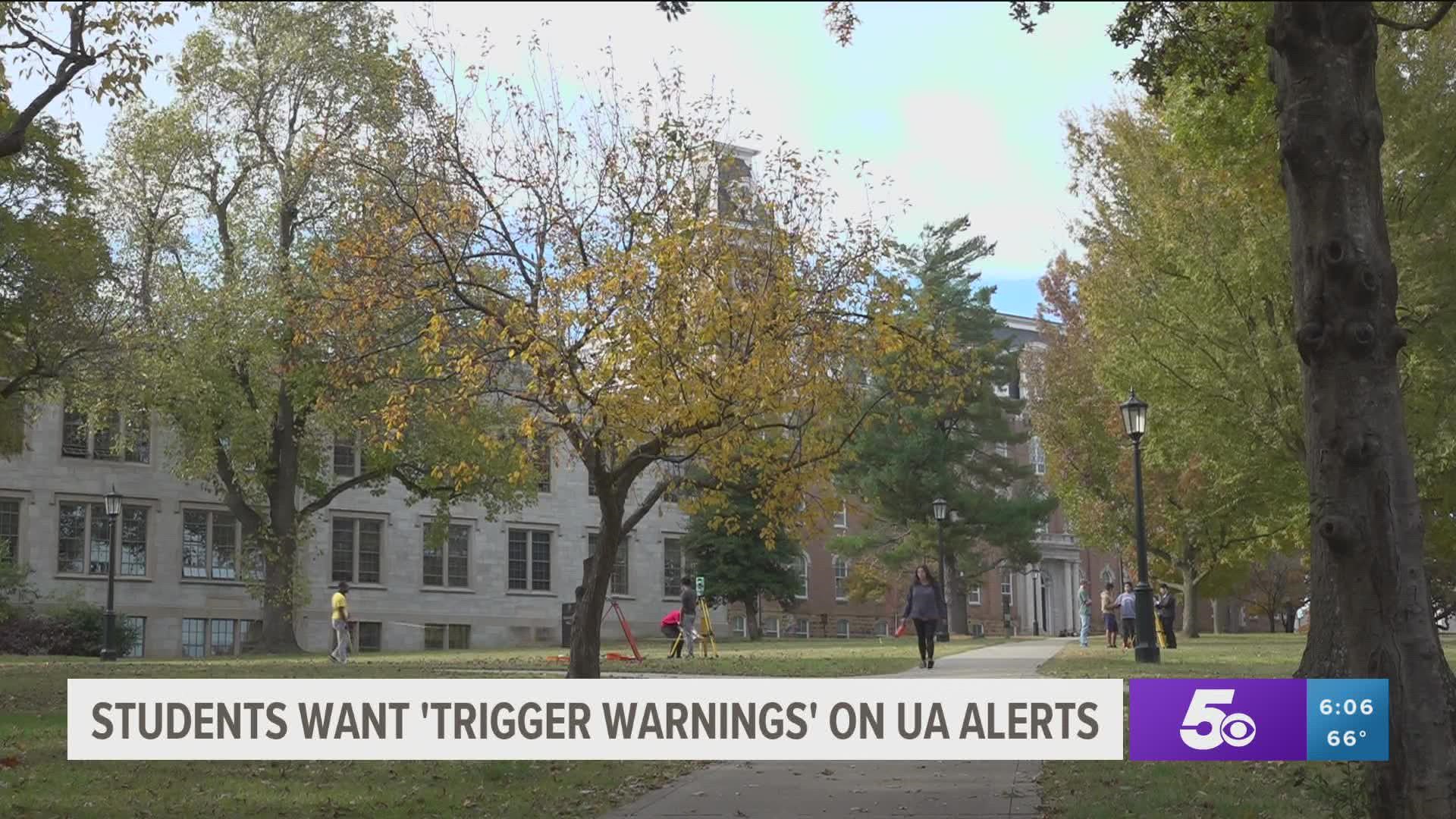 University of Arkansas students are requesting trigger warnings for campus alerts that are graphic.