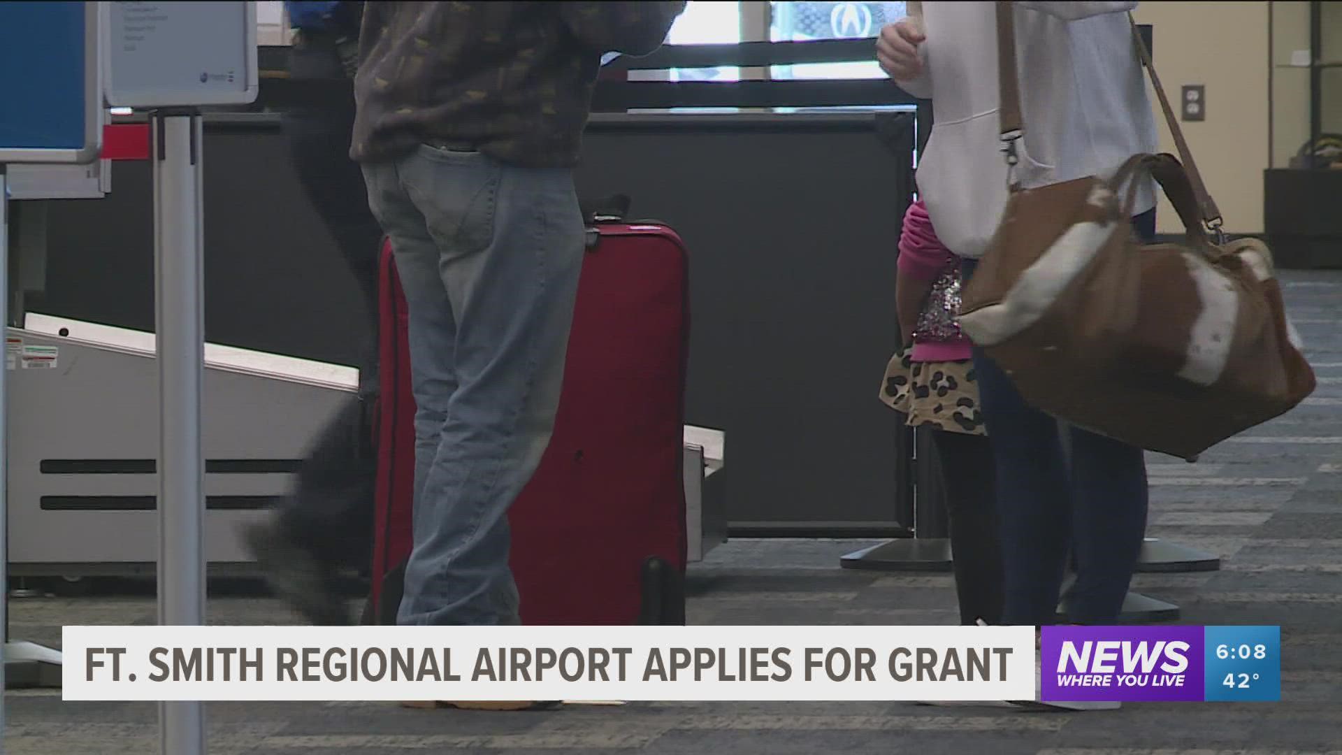 Fort Smith Regional Airport is hoping to be awarded a $1 million grant to be used towards more destinations or airline options.