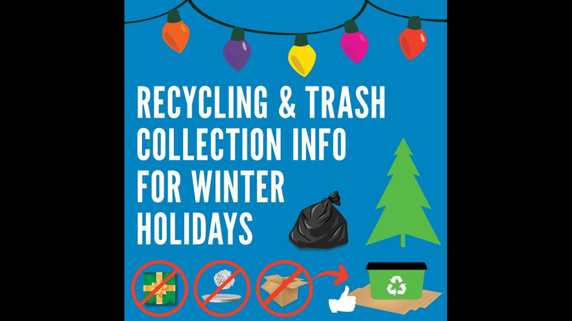 Local Holiday Trash And Recycling Schedules 5newsonline