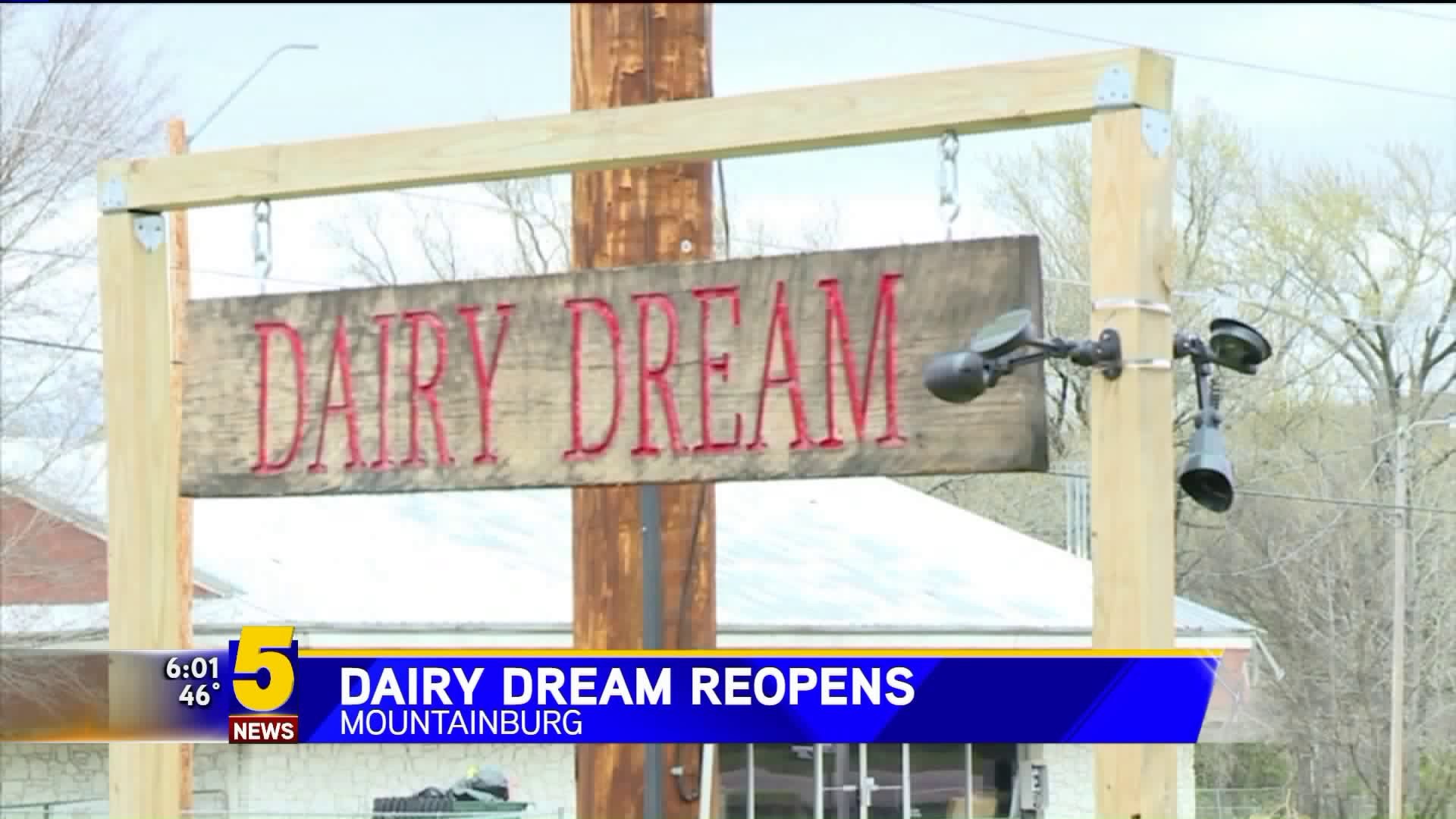DAIRY DREAM REOPENS