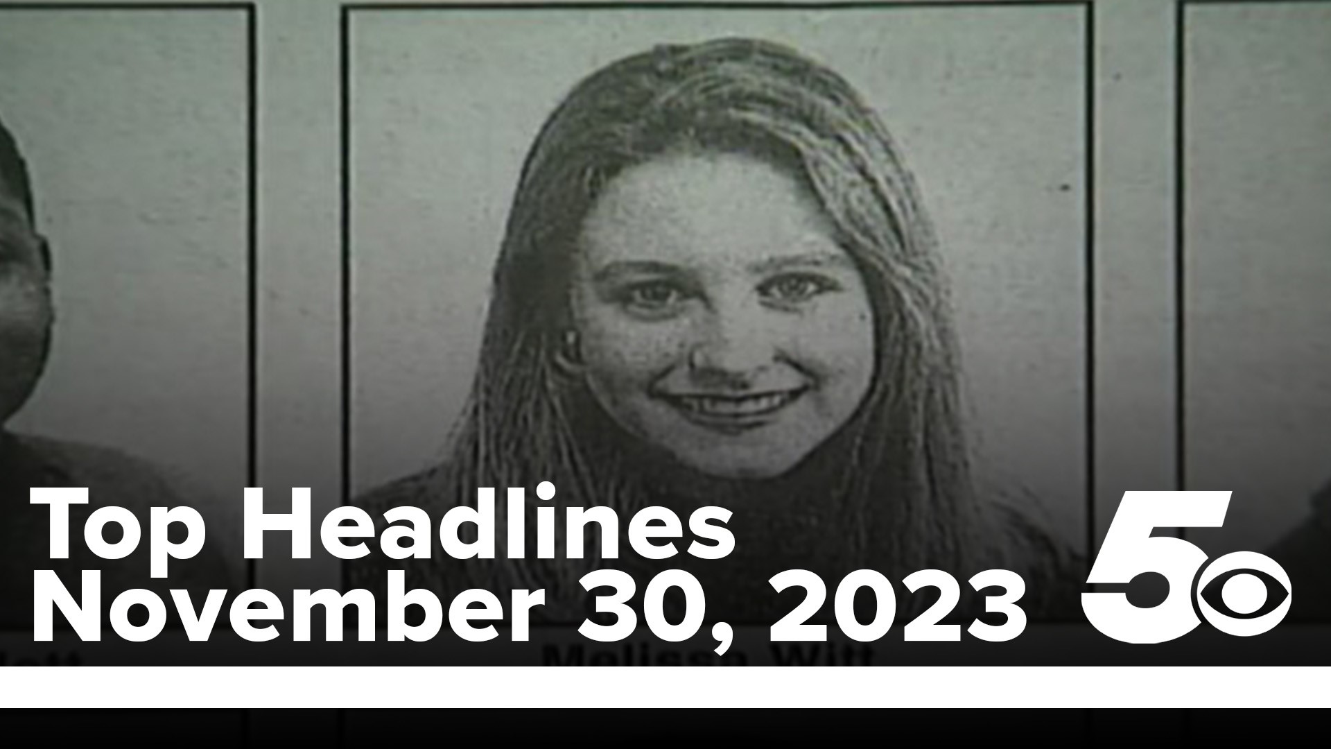 Melissa Witt was kidnapped and killed on Dec. 1, 1994. Her killer has still not been found. Watch this and more on your 5NEWS Top Headlines.