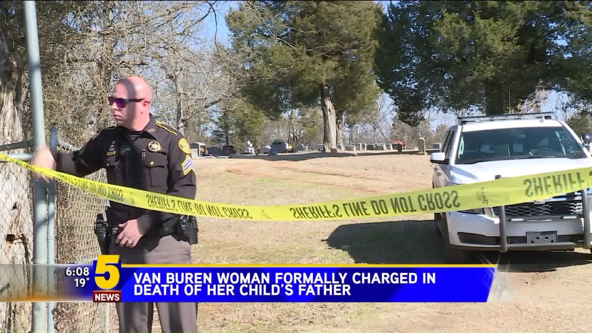 Van Buren Woman Formally Charged In Death Of Her Child`s Father