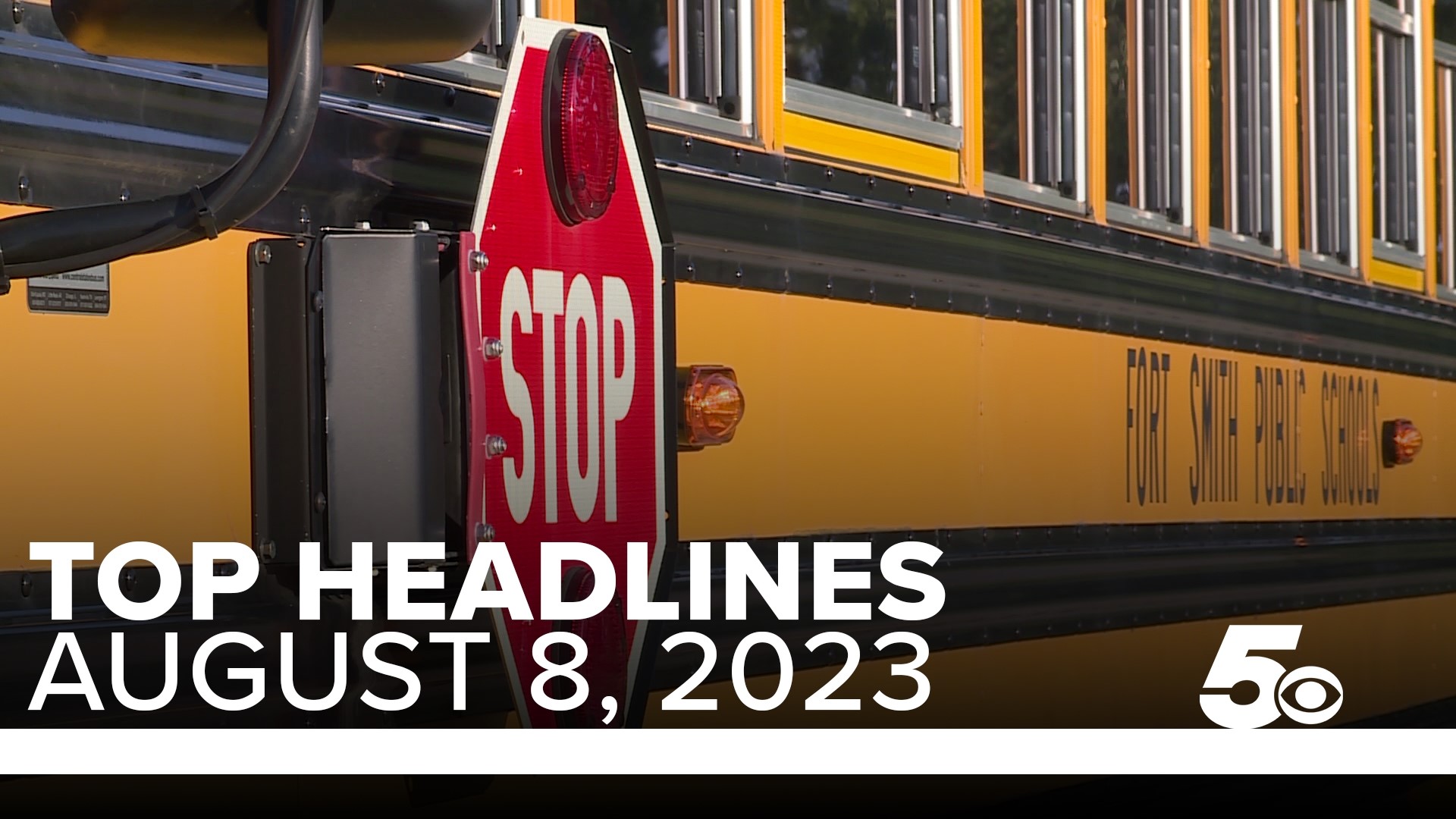 These are the top headlines for Northwest Arkansas and the River Valley on August 8, 2023.