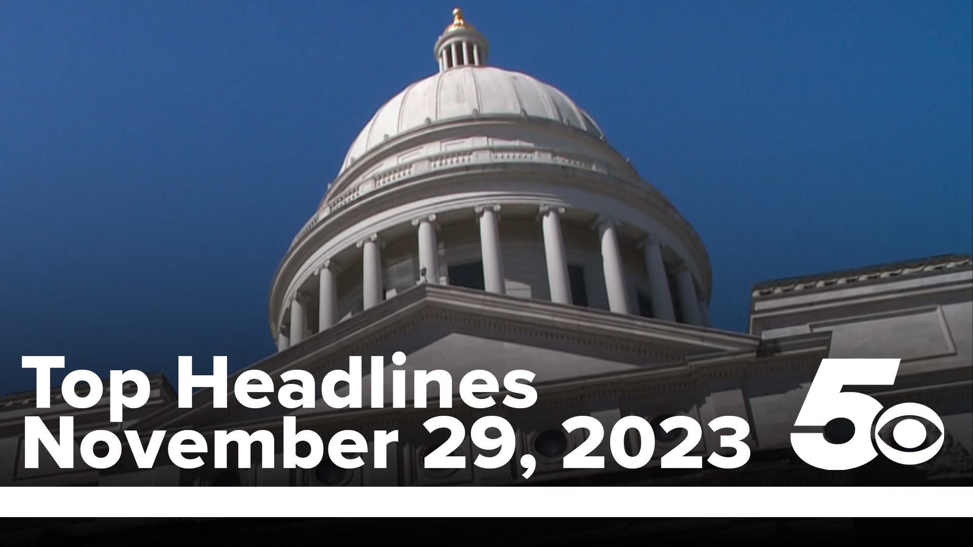 Find out what made the top headlines for Nov. 29, 2023.