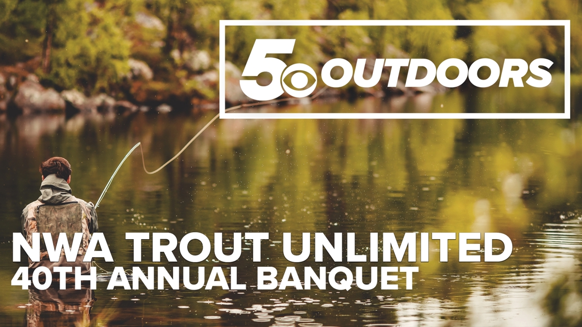 NWA Trout Unlimited Celebrates 40 Years, Investing In The Future Of Beaver’s Tailwaters | 5OUTDOORS