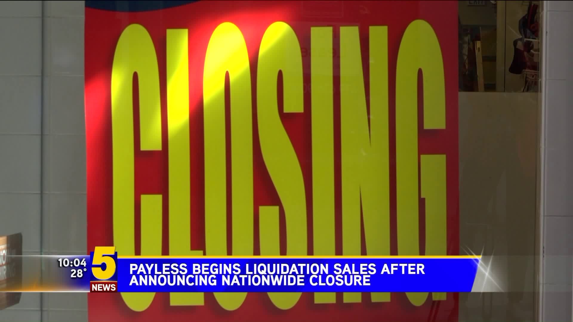 PAYLESS BEGINS LIQUIDATION SALES AFTER ANNOUNCING NATIONWIDE CLOSURE