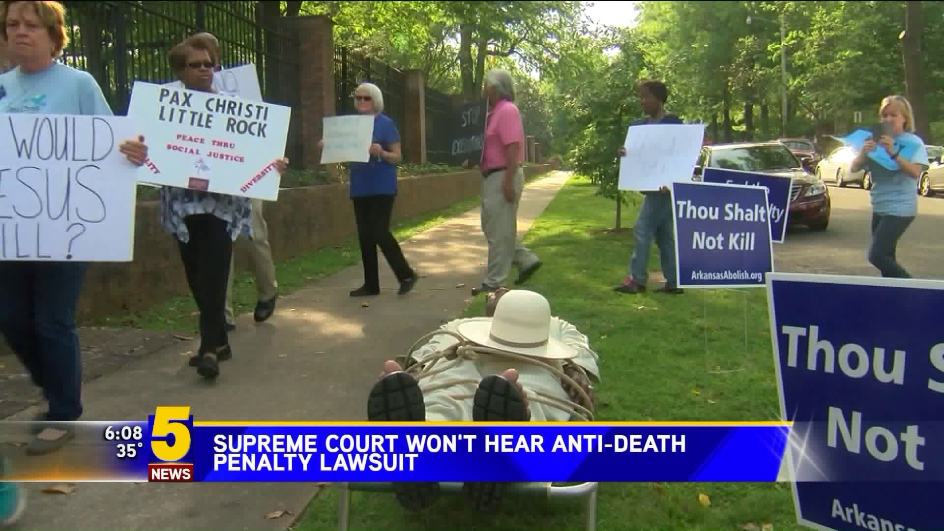 Supreme Court Won`t Hear Anti Death Penalty Lawsuit
