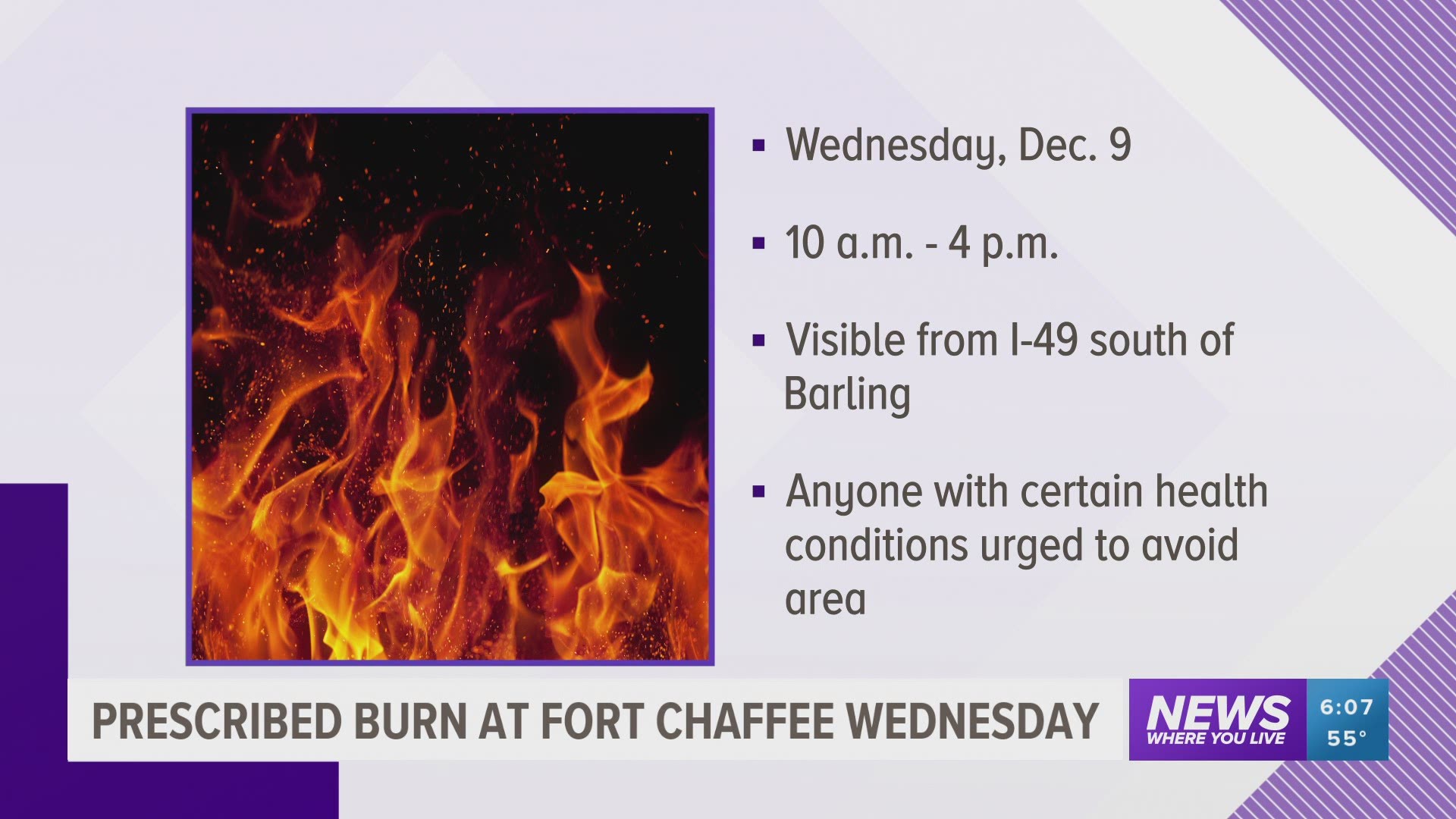On Dec. 9, the burn will take place at a training range on the west boundary of Fort Chaffee Joint Maneuver Training Center, potentially affecting Chaffee Crossing.