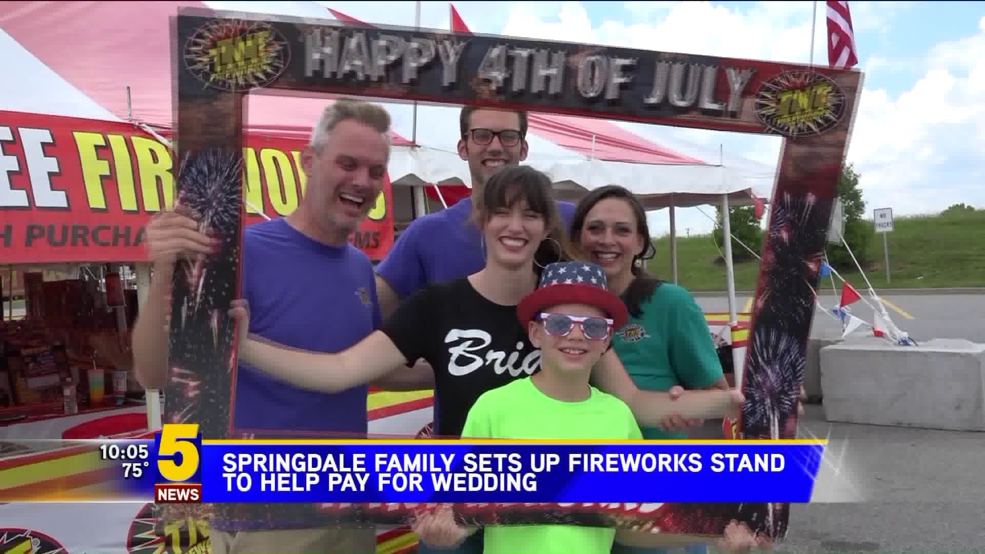 Springdale Family Sets Up Fireworks Stand To Help Pay For Wedding
