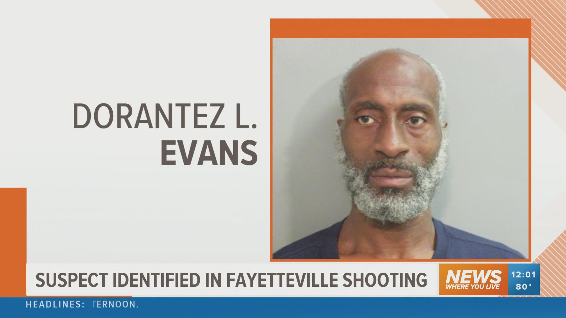 Dorantez L. Evans has been arrested in connection to the shooting.