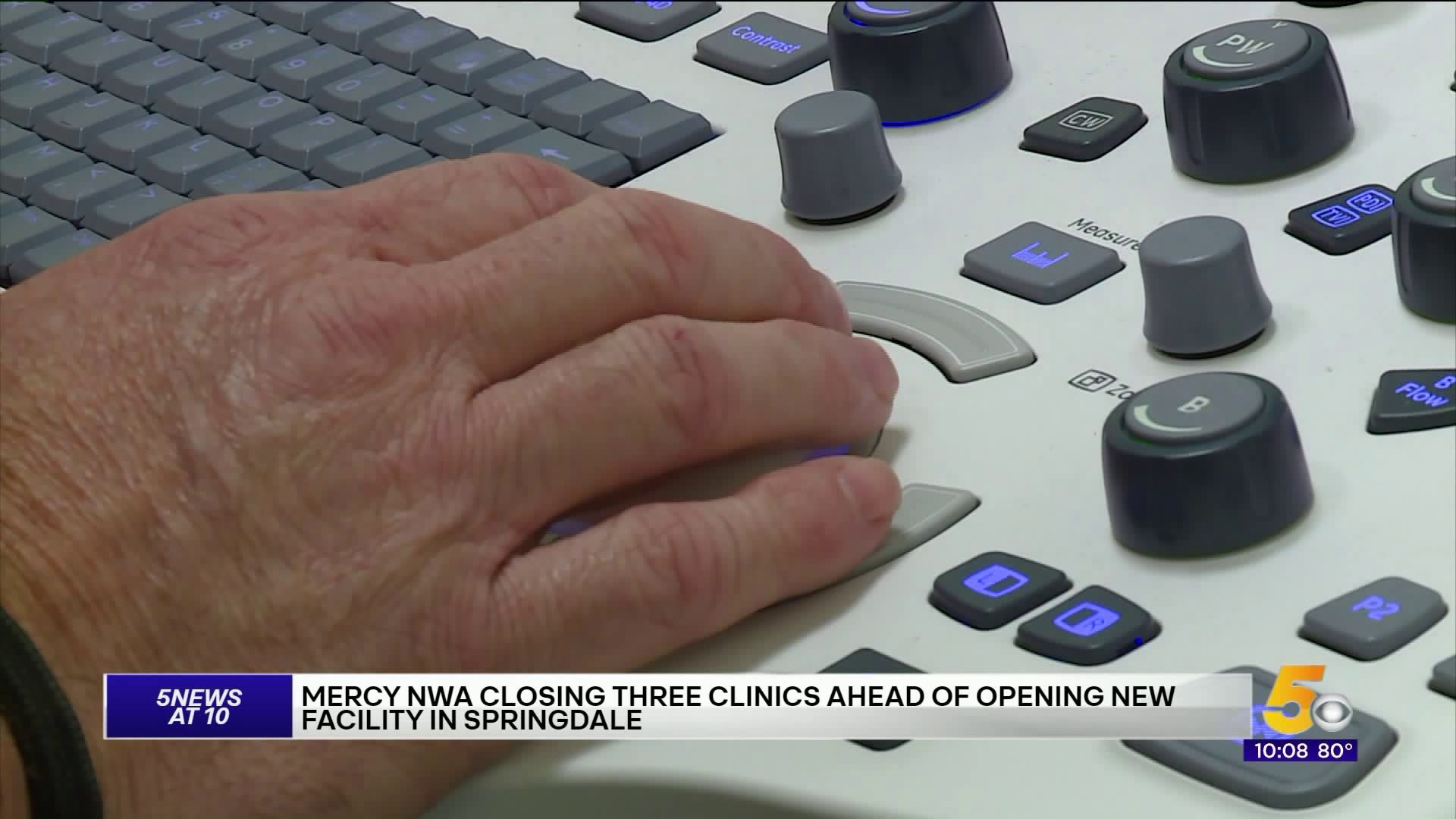 Mercy Northwest Arkansas Closing 3 Clinics Ahead Of Opening New Facility In Springdale