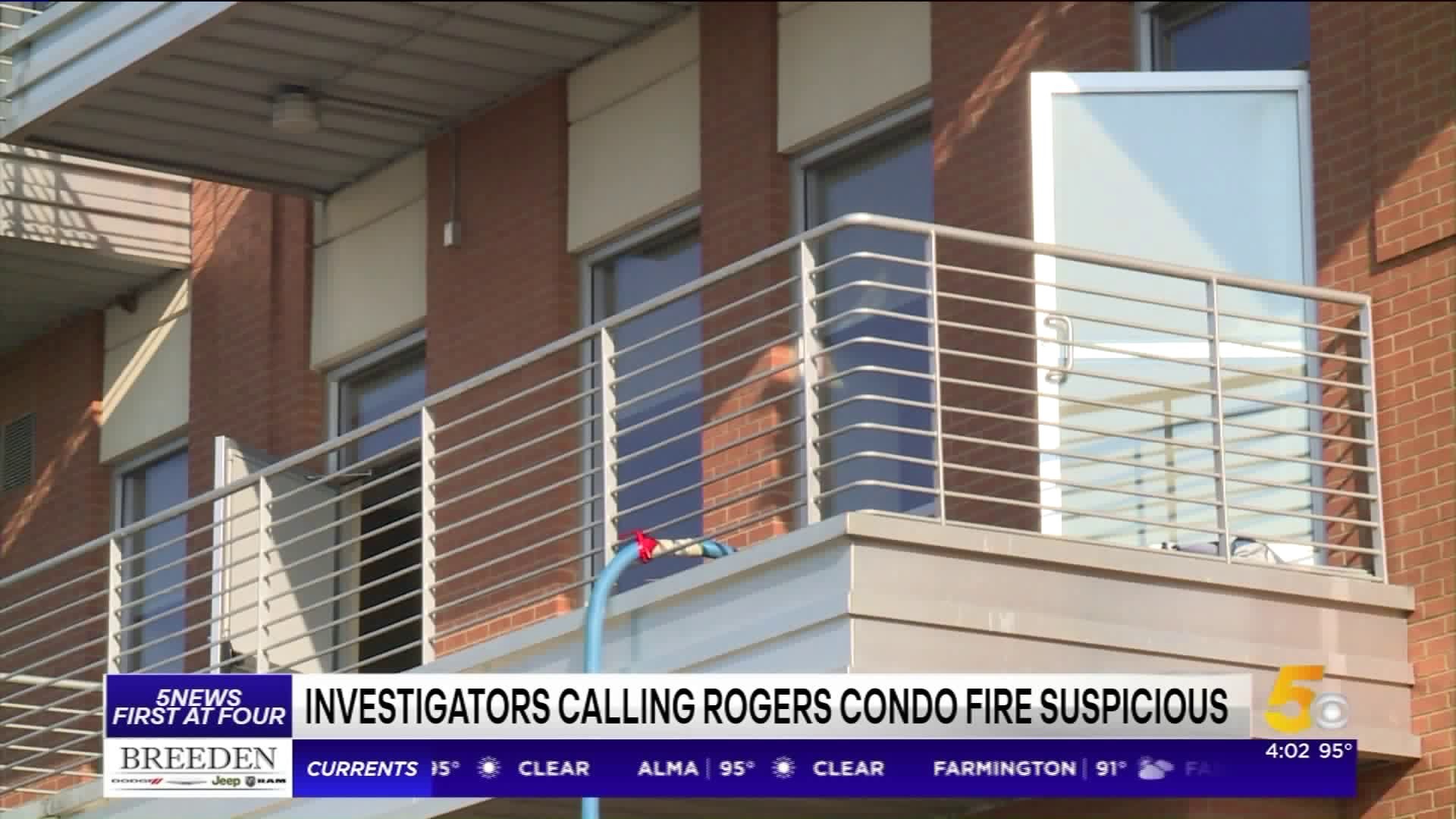 Investigators Calling Rogers Condo Fire Suspicious