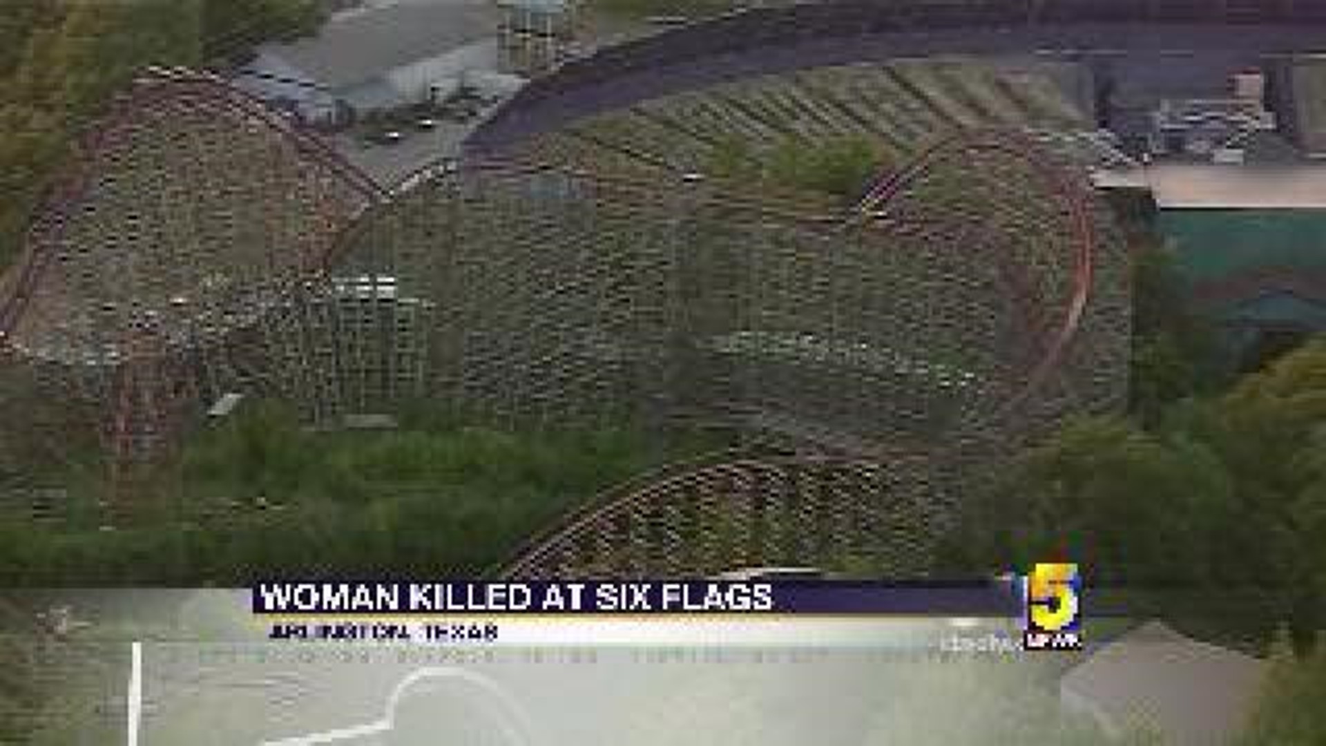 WOMAN KILLED AT SIX FLAGS
