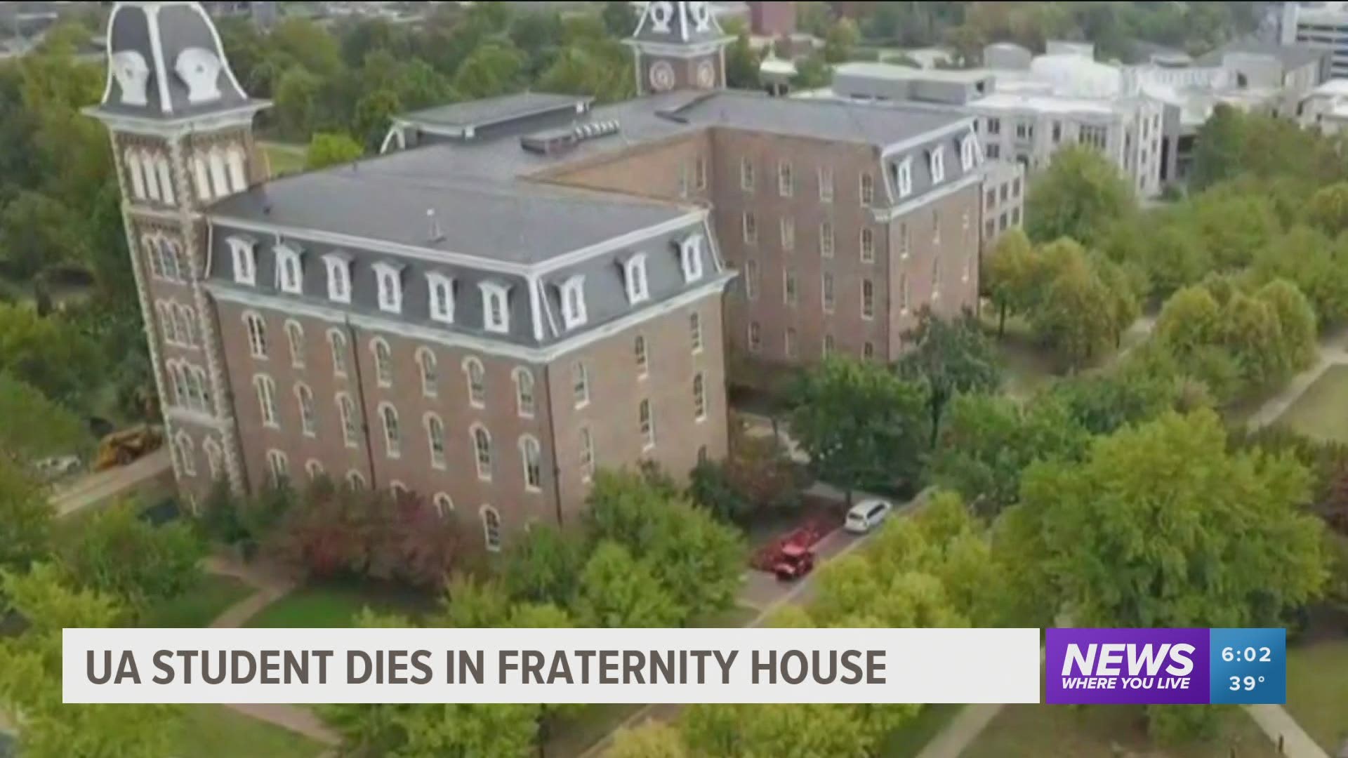 A student died in a fraternity house bathroom on the University of Arkansas campus.