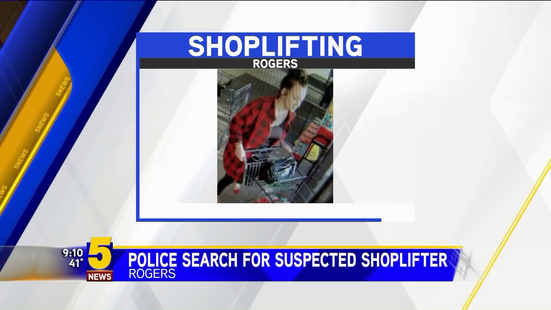 Rogers Police Ask For Help In Identifying Suspected Shoplifter