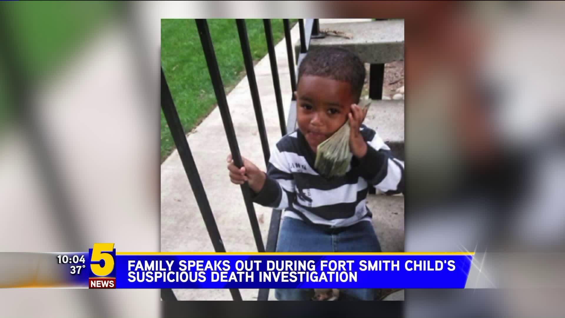 family speaks out during Fort Smith child`s suspicious death investigaiton