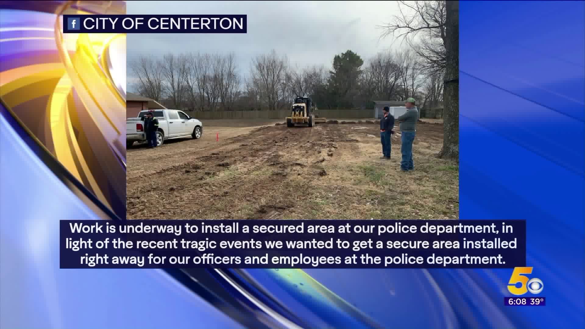 Centerton Police Department Installing Secured Area Following Recent Tragic Events