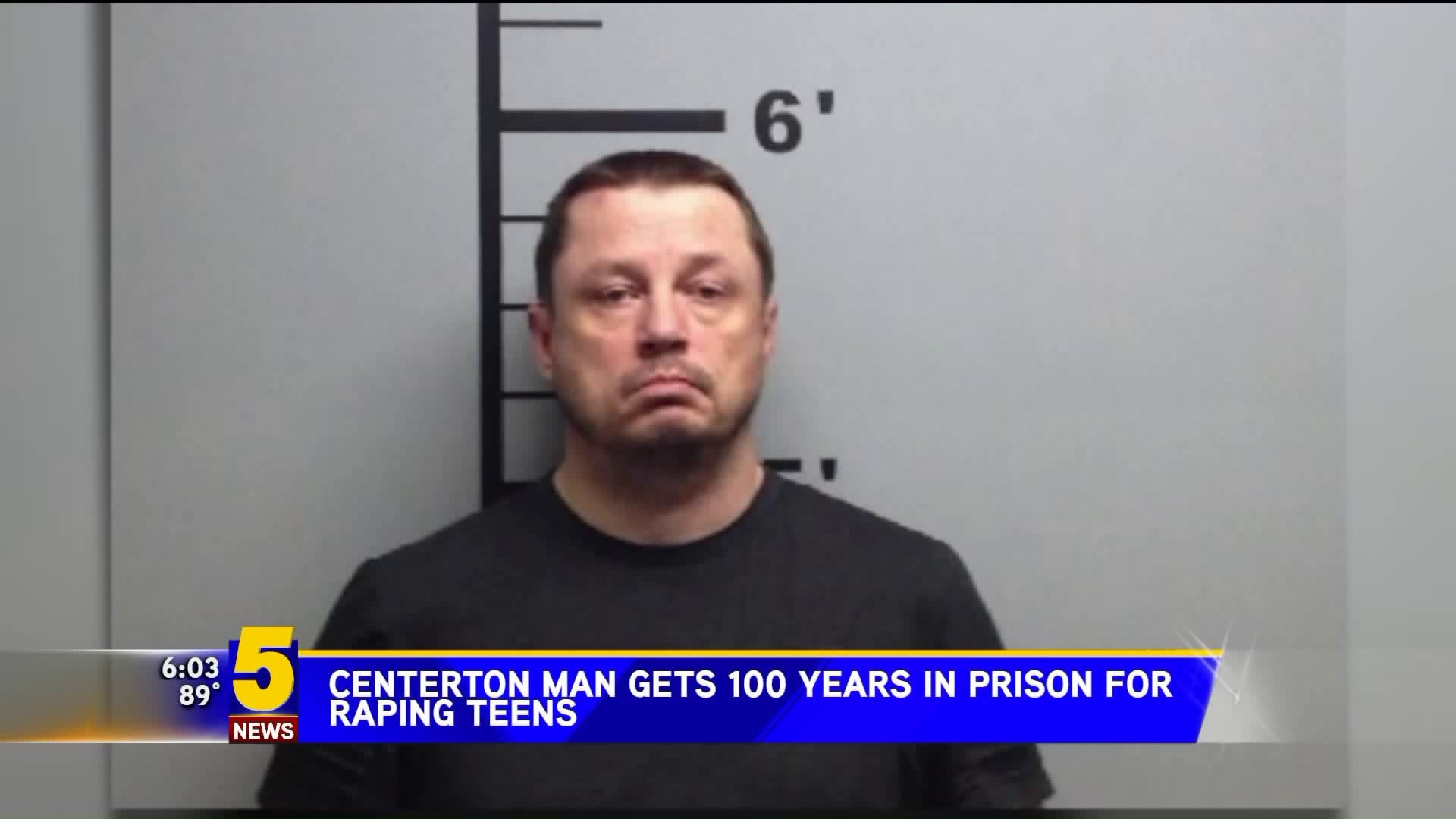 Centerton Man Gets 100 Years In Prison For Raping Teeens