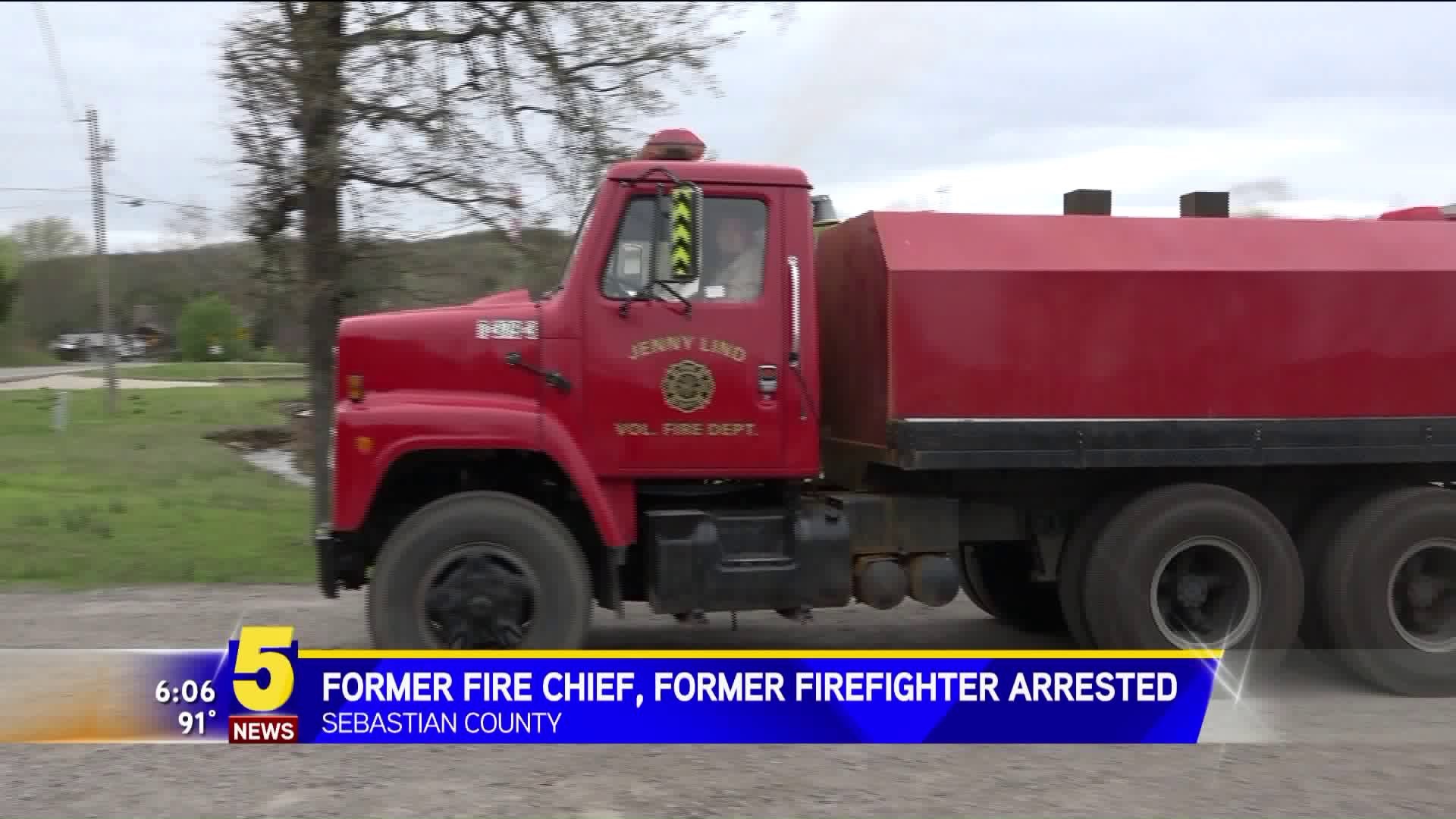 Former Fire Chief, Former Firefighter Arrested