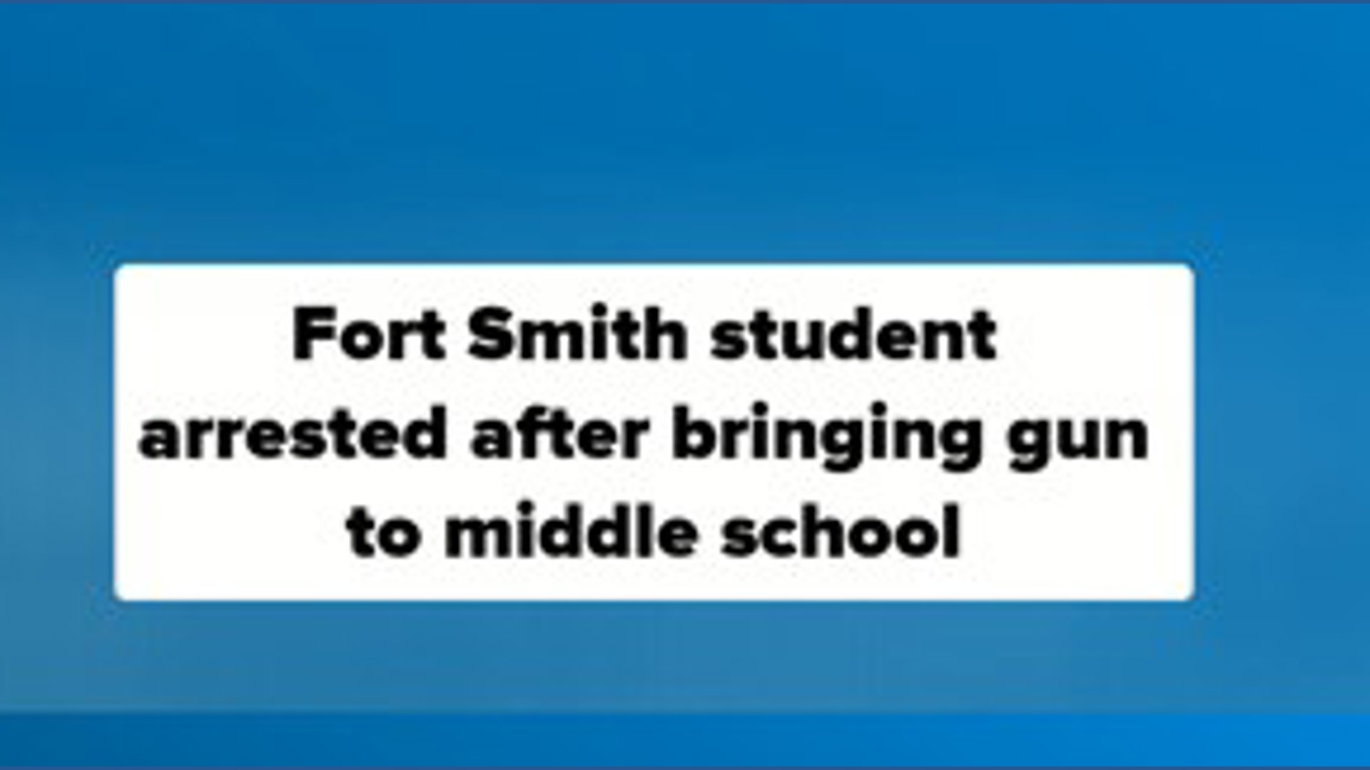 Fort Smith student arrested after bringing gun to middle school ...