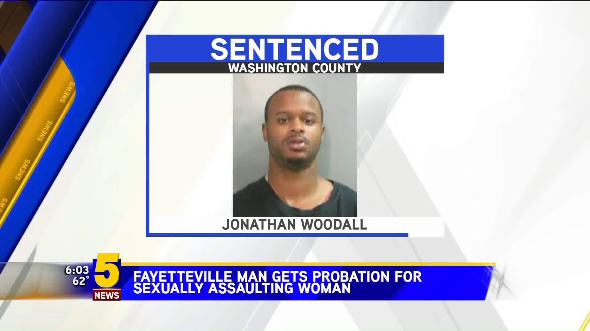 Fayetteville Man Gets Probation For Sexually Assaulting Woman