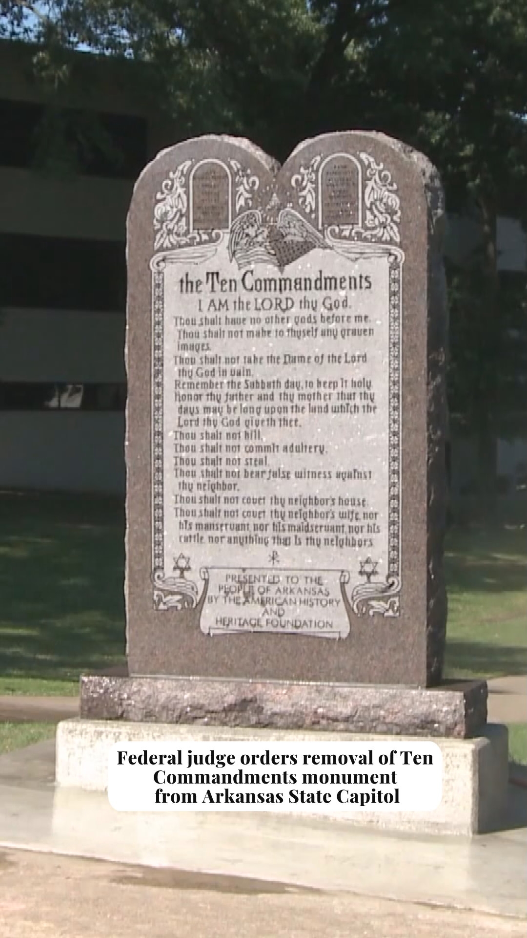 Ten Commandments Removed Federal judge orders removal of Ten Commandments monument from Arkansas ...