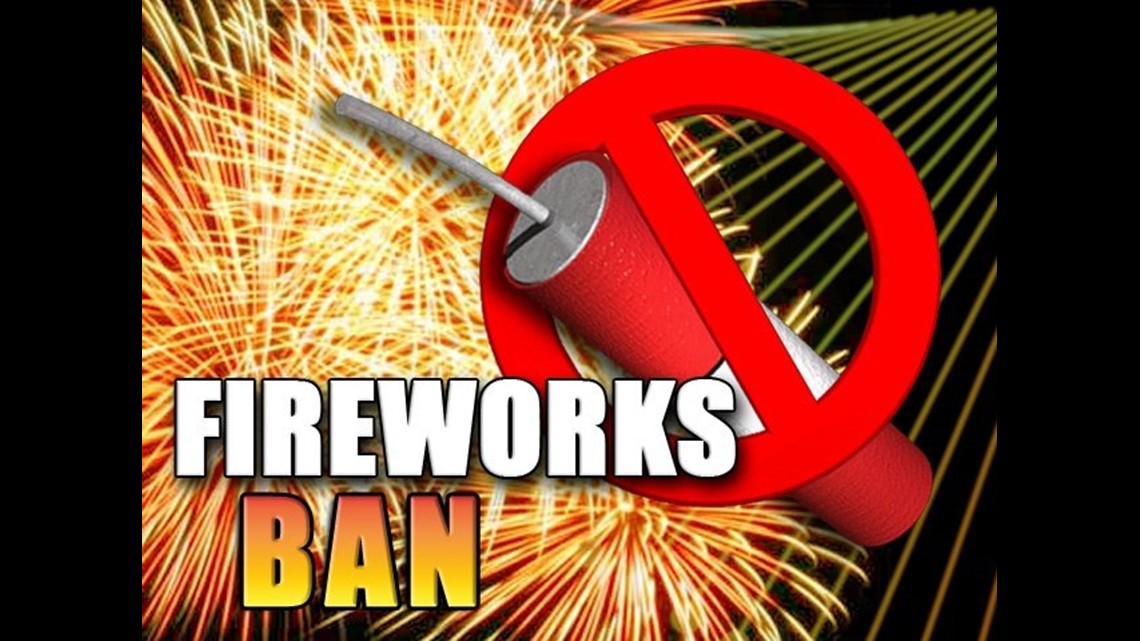 Burn/Fireworks Bans In Several Areas | 5newsonline.com