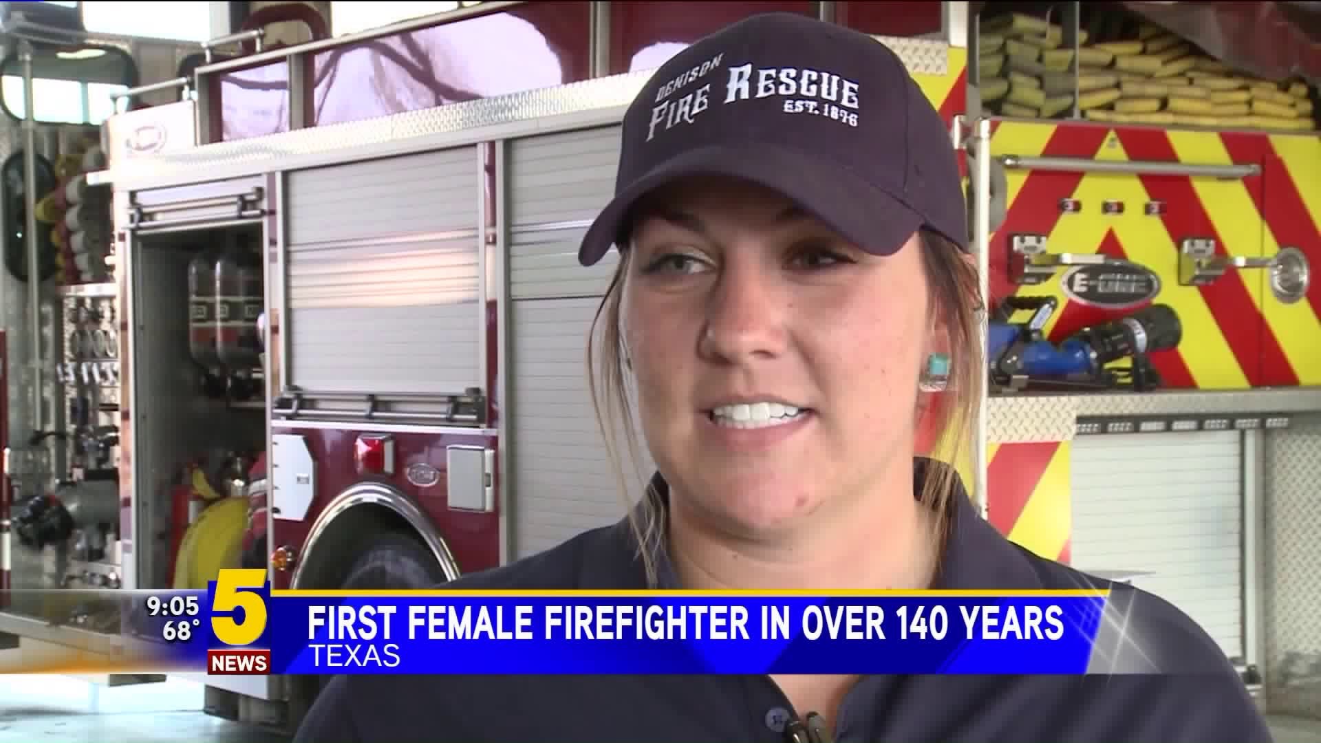 Denison, Texas: 1st Female Firefighter In 100+ Years