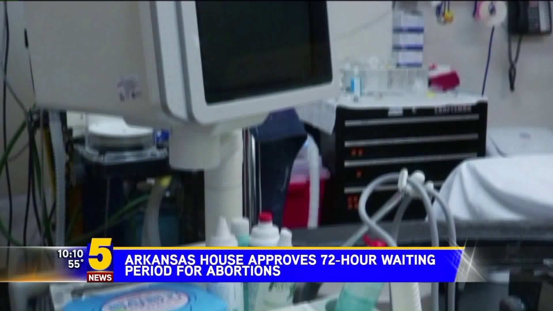 Arkansas House Approves 72 Hours Waiting Period For Abortions