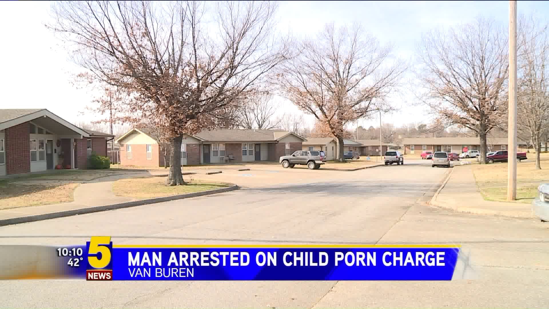 Van Buren Man arrested on child porn charge