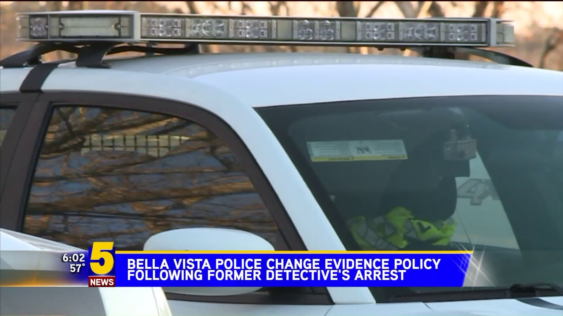 Bella Vista Police Change Evidence Policy