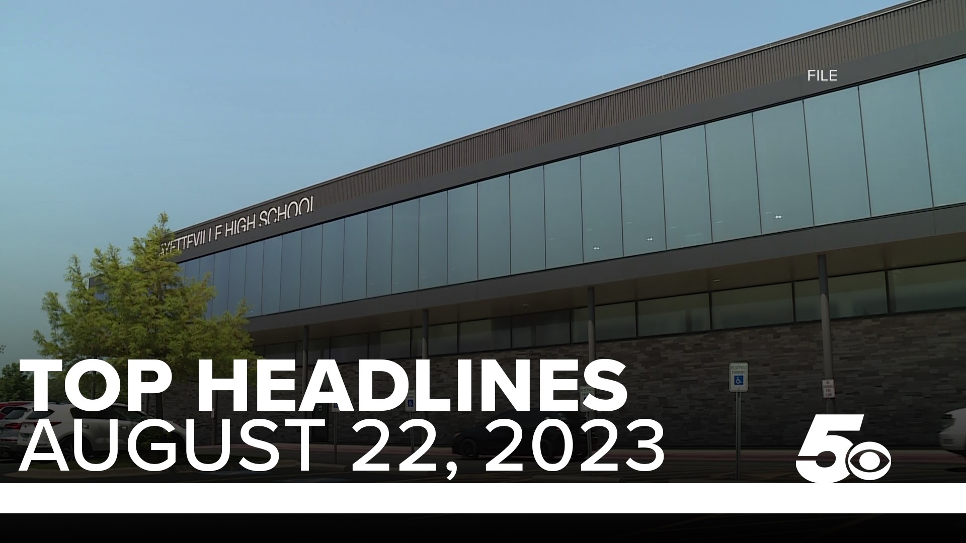 Top headlines for Northwest Arkansas and the River Valley for August 22, 2023.