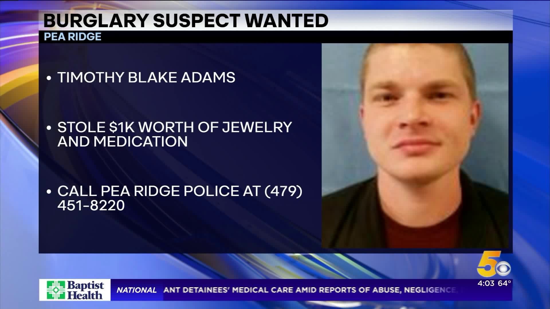 Pea Ridge Police Searching For Burglary Suspect