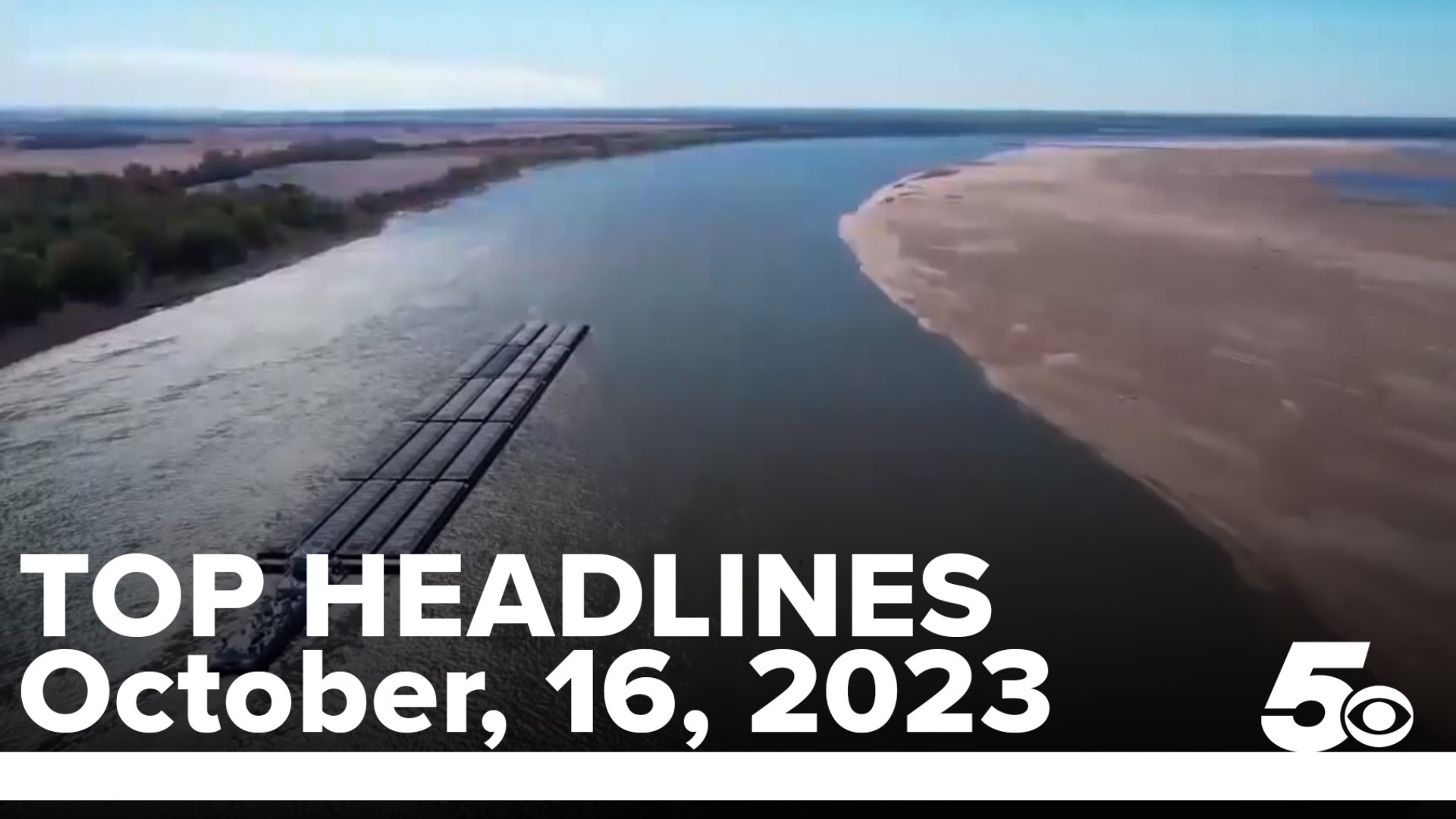 Watch 5NEWS Top Headlines to learn why the barges in the Mississippi River are not moving and how this could impact Arkansas.