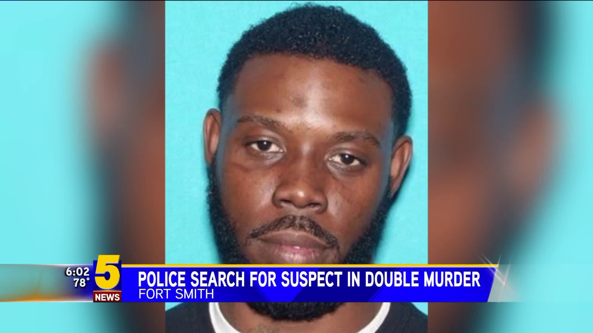 Police Search For Suspect In Fort Smith Double Murder