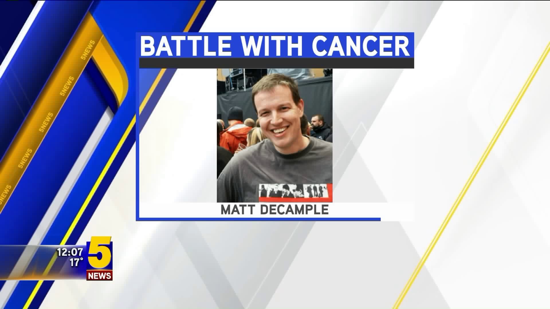 Matt DeCample Dies From Cancer