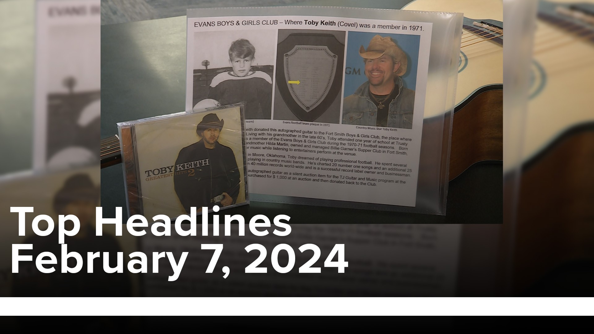 Watch 5NEWS Top Headlines and find out how close Toby Keith's ties to Arkansas are. This and more on your daily headlines.