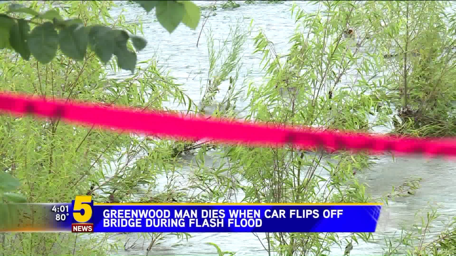 Greenwood Man Dies When Car Flips Off Bridge During Flash Flood