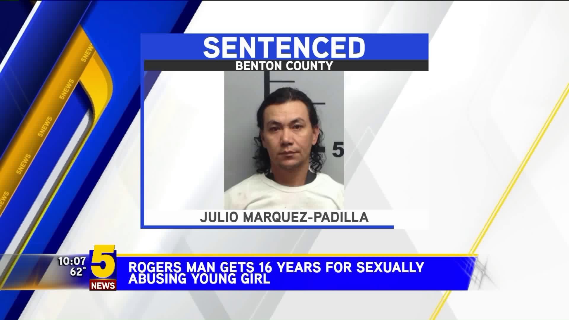 Rogers Man Gets 16 Years for Sexually Abusing Young Girl