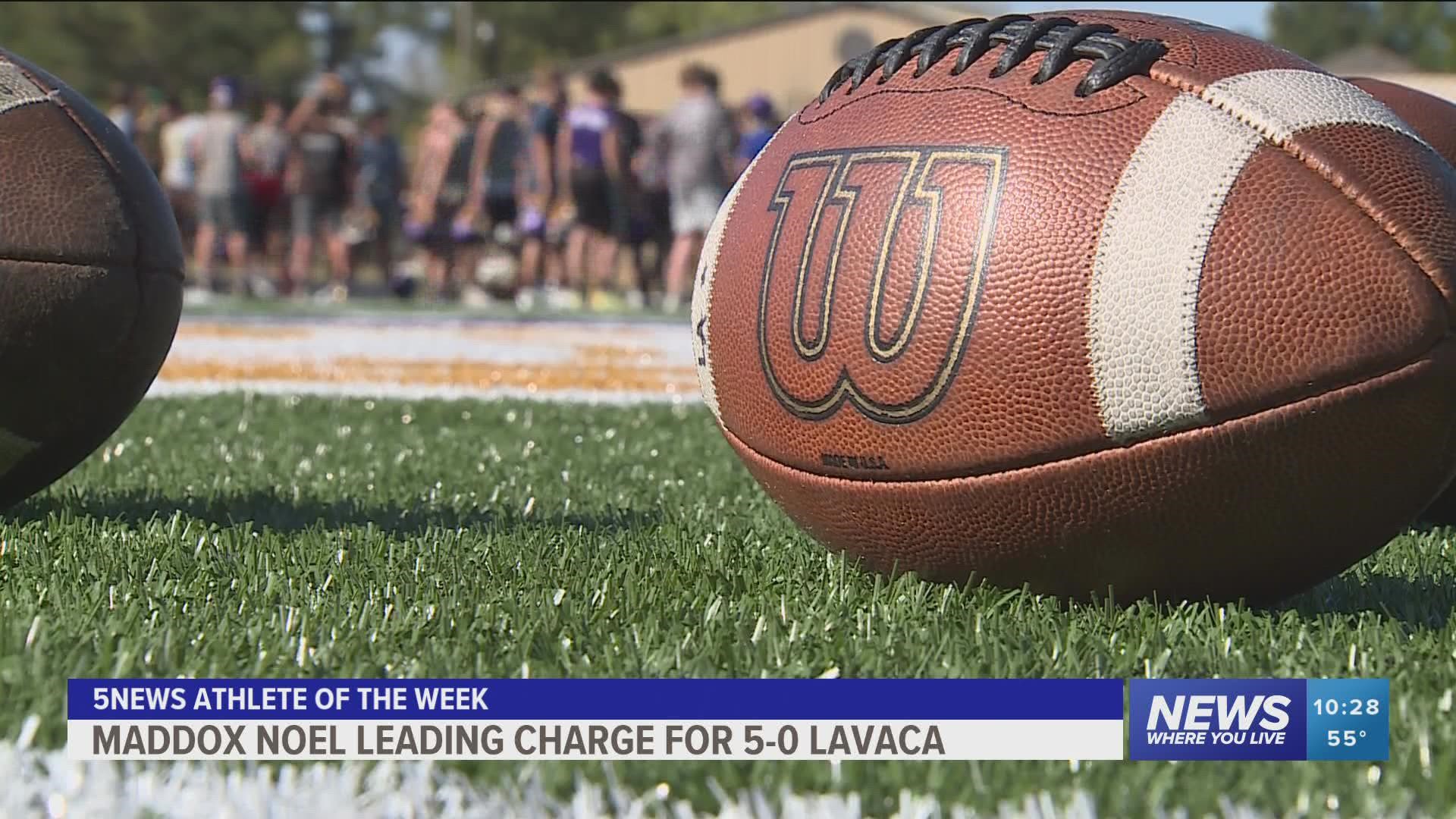 Noel's 19 total touchdowns through five games have helped Lavaca to its best start since 2005.