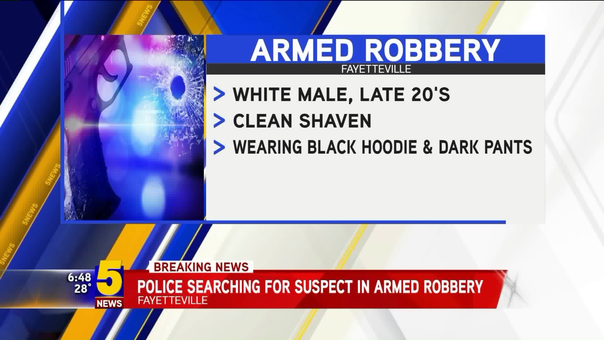 Fayetteville Police Searching For Robbery Suspect