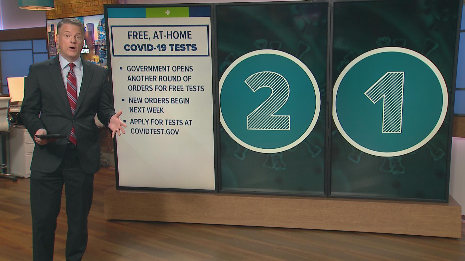 Starting next week, you'll be able to order two sets of the tests through the U.S. government.