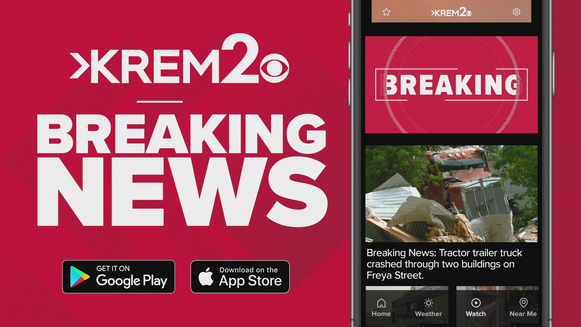 Download the KREM 2 News app for breaking news alerts.