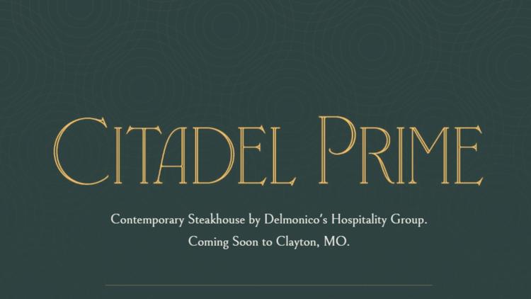 Citadel Prime, contemporary steakhouse by Delmonico's Hospitality Group, coming to Clayton