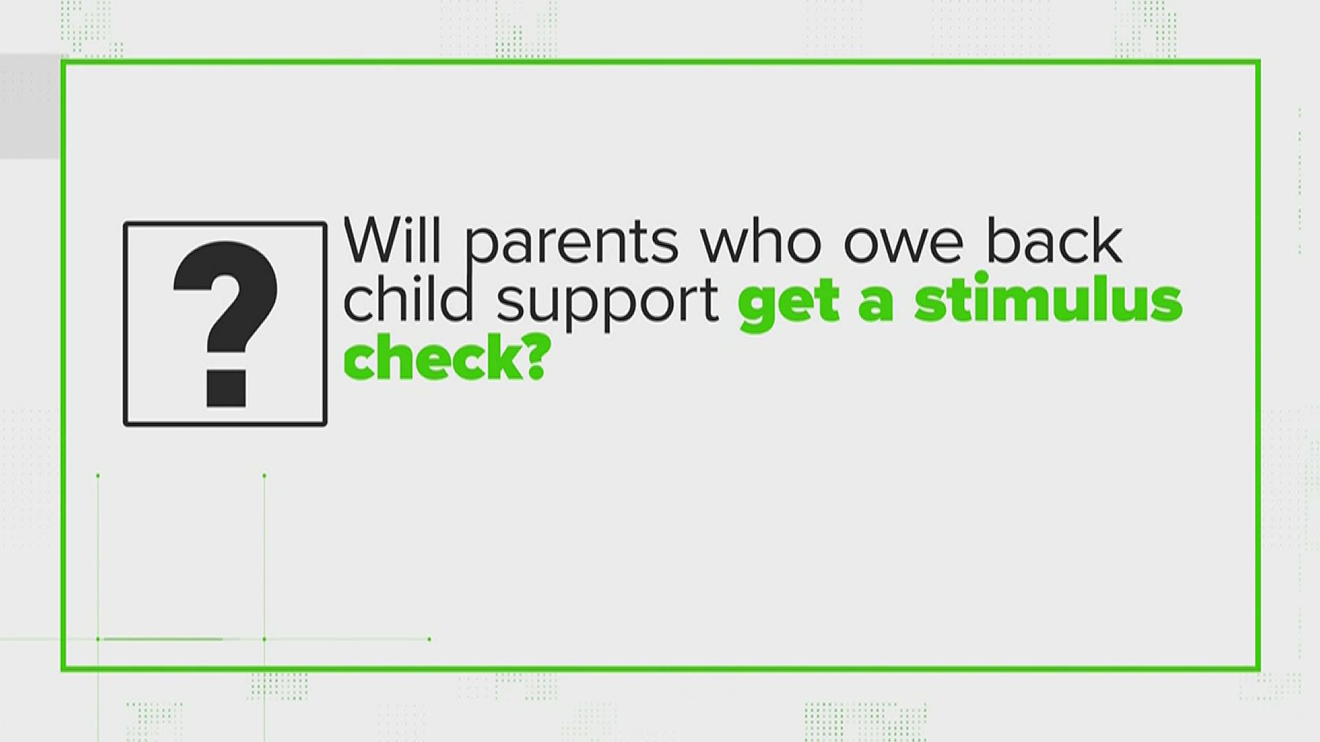 Some of you are concerned you might be missing some of the money you were supposed to get. You've asked if it has anything to do with owing child support.