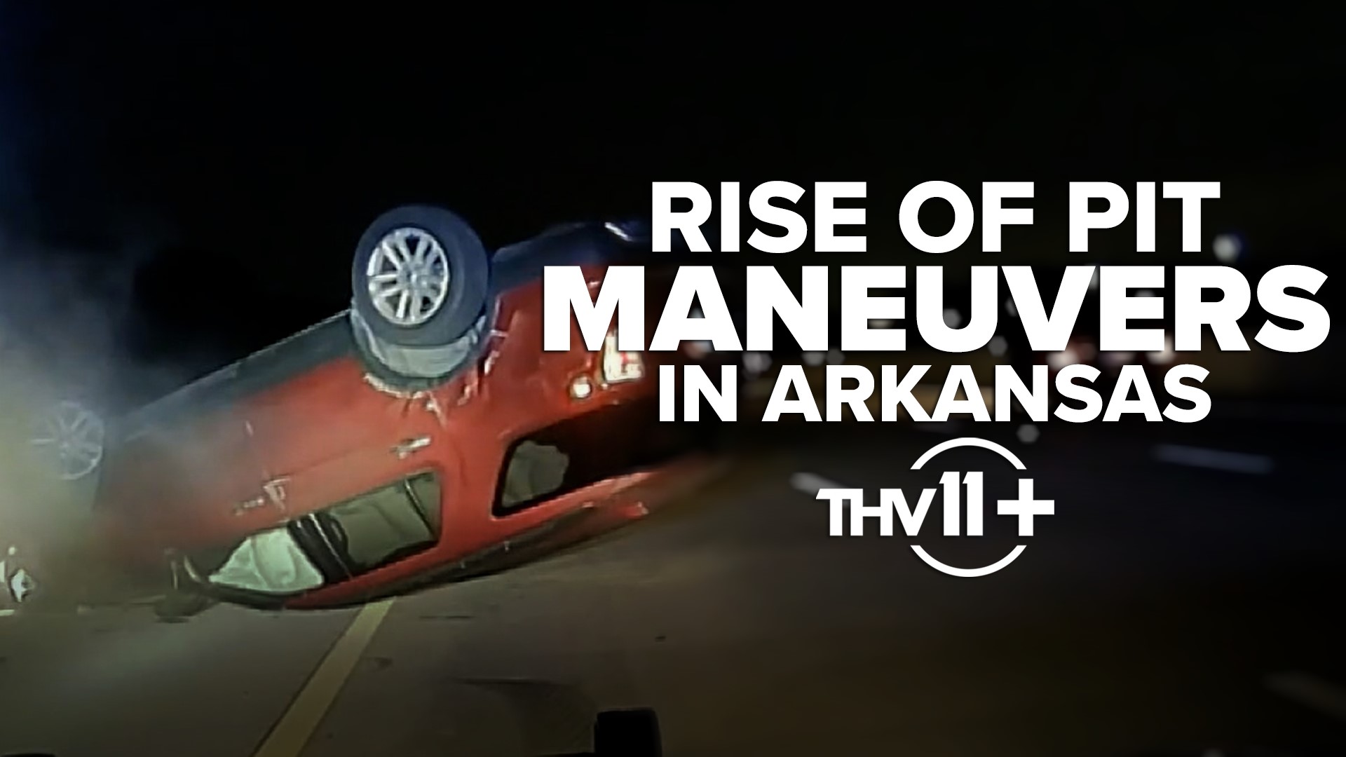 The Rise Of PIT Maneuvers By Arkansas State Police | THV11 ...