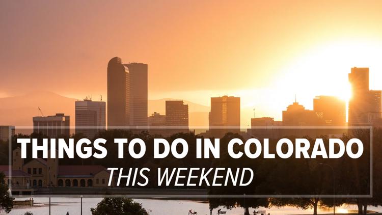 9Things to do in Colorado this weekend: May 2-4