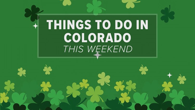 9Things to do in Colorado this St. Patrick's Day weekend