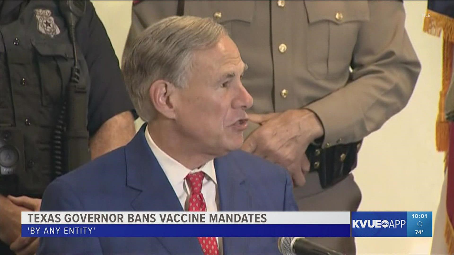 A new executive order from Gov. Greg Abbott bans COVID-19 vaccine mandates by any entity in Texas.