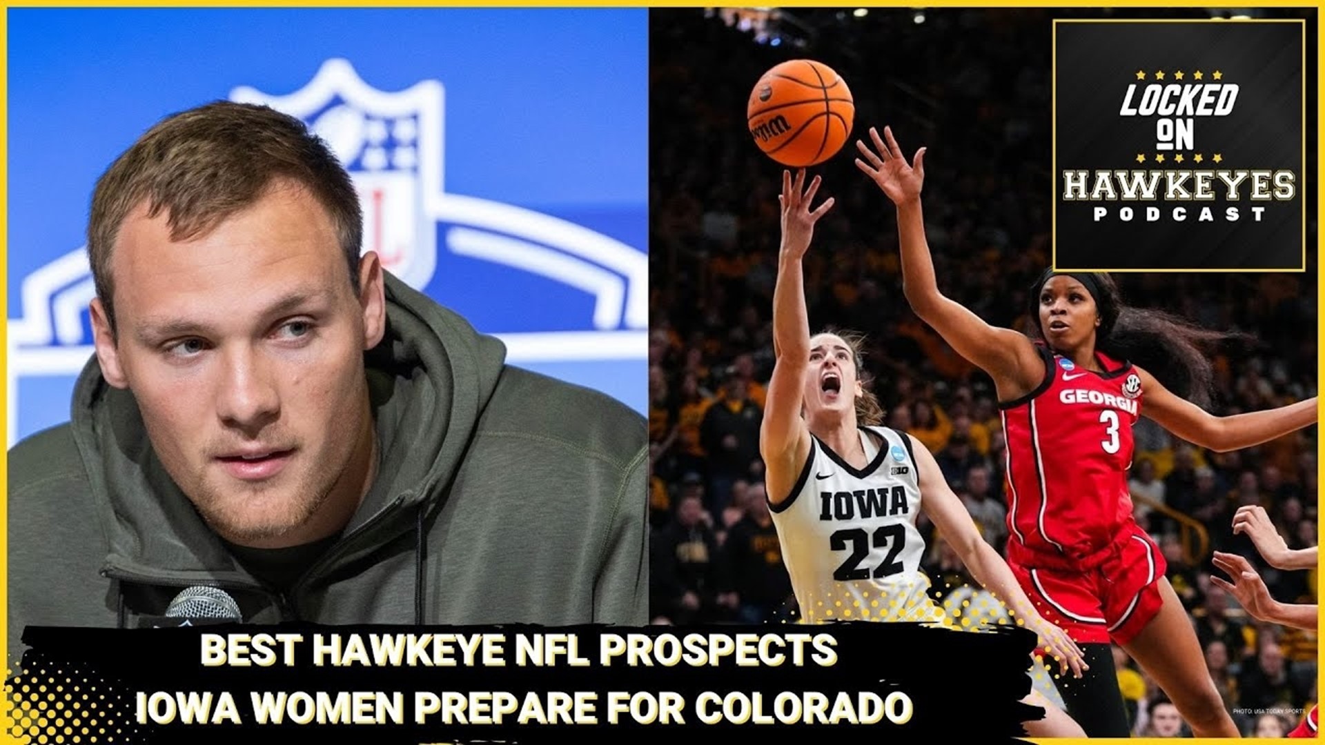 The Best Hawkeye NFL Prospects, Iowa women prepare for Colorado in the Sweet 16